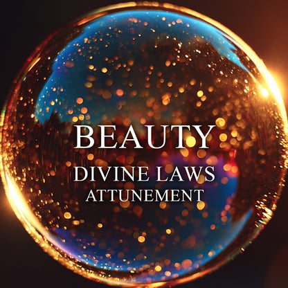 Beauty Attunement - Laws of the Universe