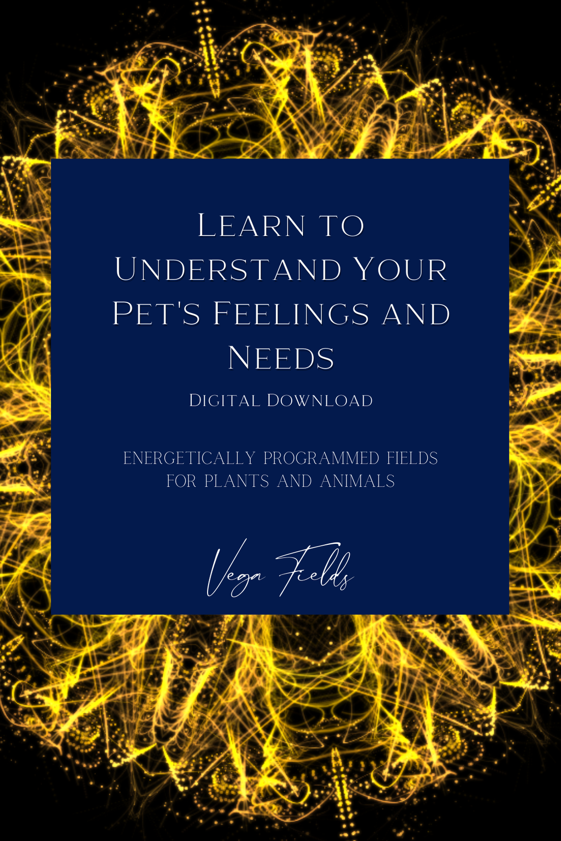 Lerne, die Gefühle und Bedürfnisse deines Haustiers zu verstehen (Digitale Mandala &amp; Audio) – von Vega Fields™ Angel Collection