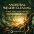Ancestral Wealth Clearing cover