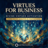 Installing Virtues into the Consciousness of Your Business – subliminals | Maitreya Fields