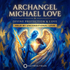 Archangel Michael’s Love – morphic fields | Maitreya Fields