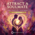 Attract а Soulmate v2 – The Fractal Partner – morphic fields | Maitreya Fields