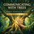 Communicating With Trees – morphic fields | Maitreya Fields