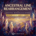 Ancestral Line Rearrangement – Maitreya Reiki | Maitreya Fields