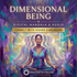 Dimensional Being – subliminals | Maitreya Fields