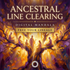 Ancestral Line Clearing – morphic fields | Maitreya Fields