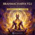 Bhramcharya V2.1 Extra Features – Maitreya Reiki | Maitreya Fields