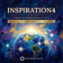 Inspiration4 – energetically programmed fields | Maitreya Fields