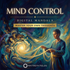 Mind Control – energetically programmed fields | Maitreya Fields