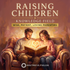 Raising Children Knowledge – energetically programmed fields | Maitreya Fields
