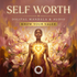 SELF WORTH – morphic fields | Maitreya Fields