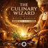 The Culinary Wizard – Maitreya Reiki | Maitreya Fields
