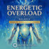 Energetic Overload Balance – energetically programmed fields | Maitreya Fields