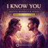 I Know You – Maitreya Reiki | Maitreya Fields