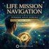 Life Mission Navigation / Higher Self Series – Maitreya Reiki | Maitreya Fields