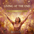 Living at the End – morphic fields | Maitreya Fields