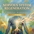 Nervous System Regeneration – Maitreya Reiki | Maitreya Fields