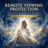Remote Viewing Protection – energetically programmed fields | Maitreya Fields