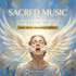 Sacred Music - Angelic Voice – energetically programmed fields | Maitreya Fields