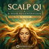 Scalp Qi & Hair Regeneration – morphic fields | Maitreya Fields