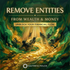 Remove Entities from Wealth – subliminals | Maitreya Fields