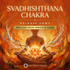 Svadhishthana Chakra | Release Vows - DM + Audio – energetically programmed fields | Maitreya Fields