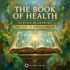 The Book of Health - System Blueprint – energetically programmed fields | Maitreya Fields
