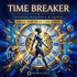 Time Breaker – subliminals | Maitreya Fields